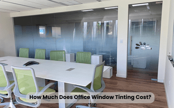 How much does office window tinting cost?
