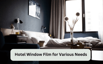 Hotel Window Film for Various Needs